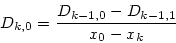 \begin{displaymath}
D_{k,0} = \frac{D_{k-1,0} - D_{k-1,1}}{x_0 - x_{k}}
\end{displaymath}