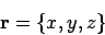 \begin{displaymath}
{\bf r}= \{x, y, z\}
\end{displaymath}