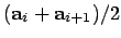 $({\bf a}_i + {\bf a}_{i+1}) / 2$