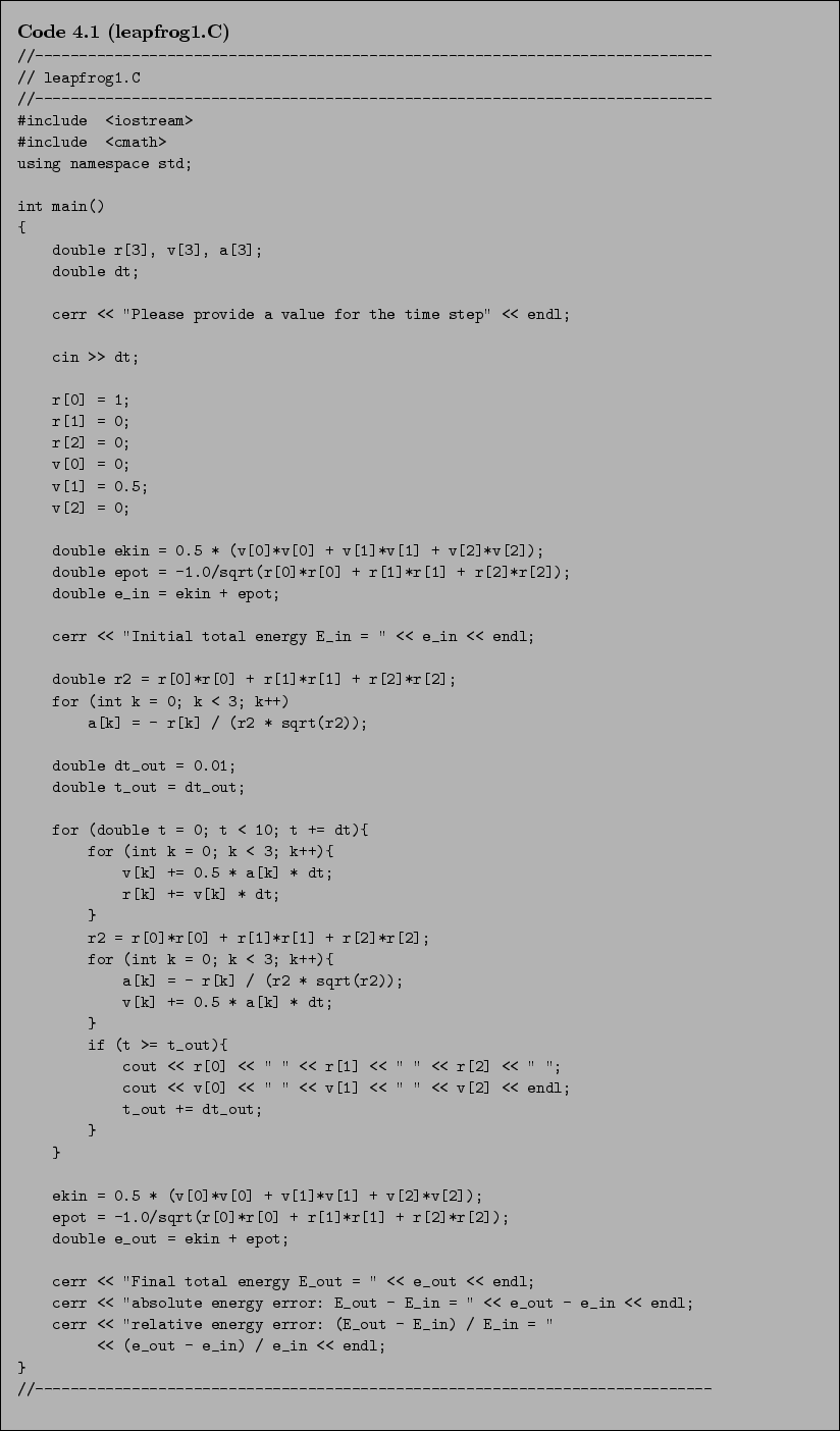 \begin{Code}[leapfrog1.C]
\small\verbatiminput{chap4/leapfrog1.C} \end{Code}