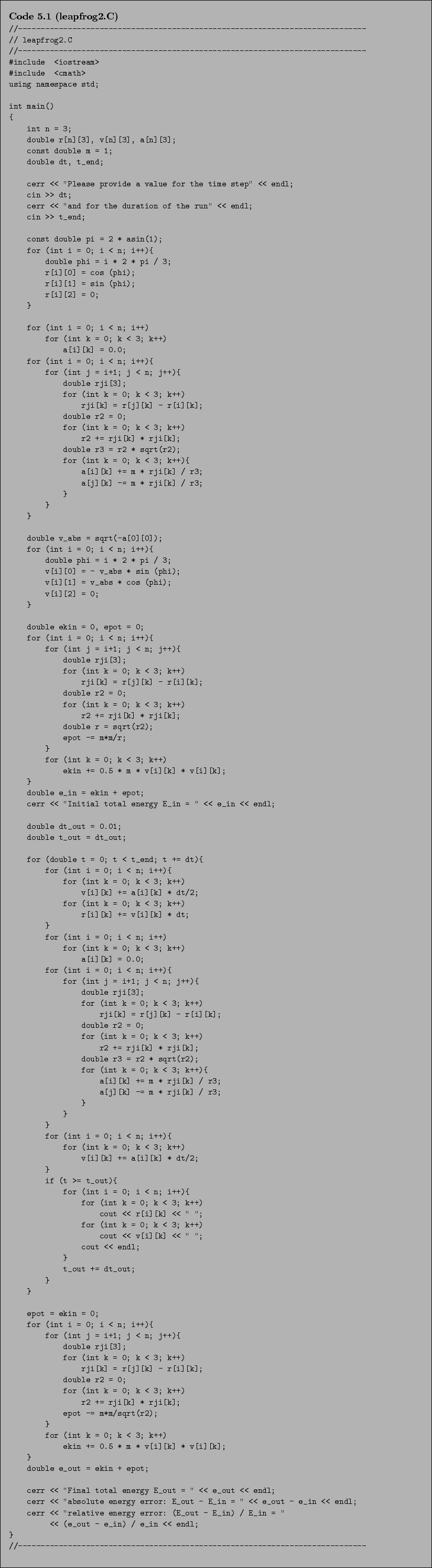 \begin{Code}[leapfrog2.C]
\small\verbatiminput{chap5/leapfrog2.C} \end{Code}