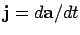 ${\bf j}= d{\bf a}/dt$