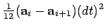 $\displaystyle {\textstyle\frac{1}{12}}({\bf a}_i - {\bf a}_{i+1})(dt)^2$