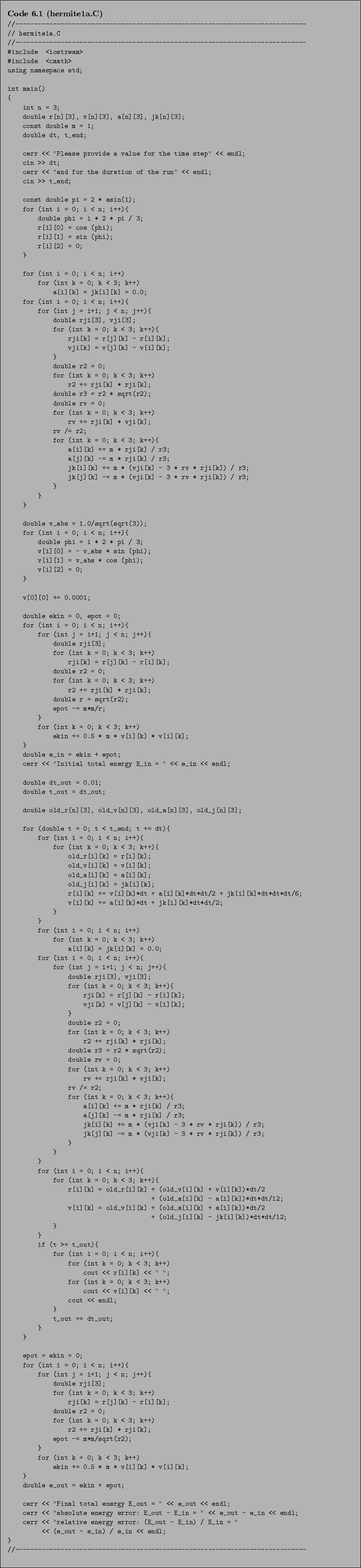 \begin{Code}[hermite1a.C]
\small\verbatiminput{chap6/hermite1a.C} \end{Code}