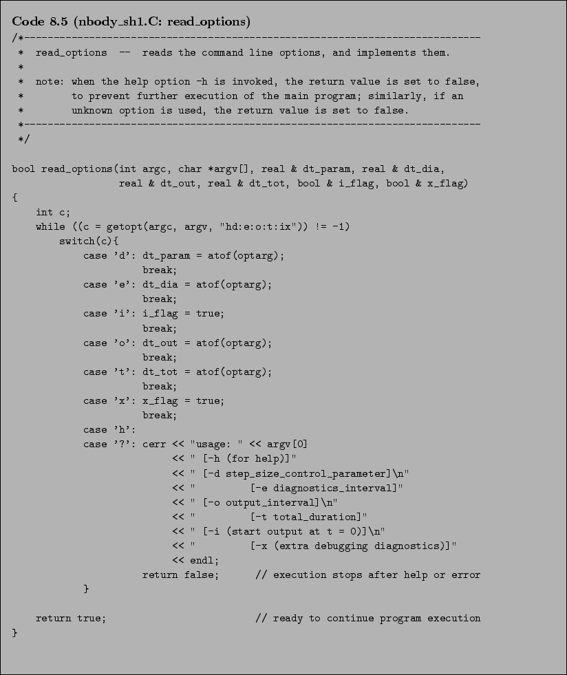 \begin{Code}[nbody\_sh1.C: read\_options]
\small\verbatiminput{chap8/nbody_sh1.C.read_options} \end{Code}