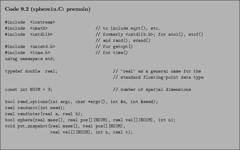 \begin{Code}[sphere1a.C: premain]
\small\verbatiminput{chap9/sphere1a.C.2_premain} \end{Code}
