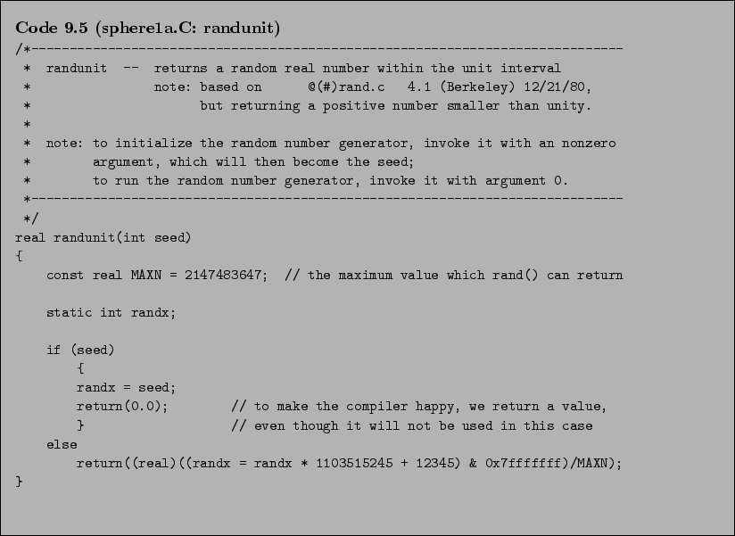 \begin{Code}[sphere1a.C: randunit]
\small\verbatiminput{chap9/sphere1a.C.randunit} \end{Code}