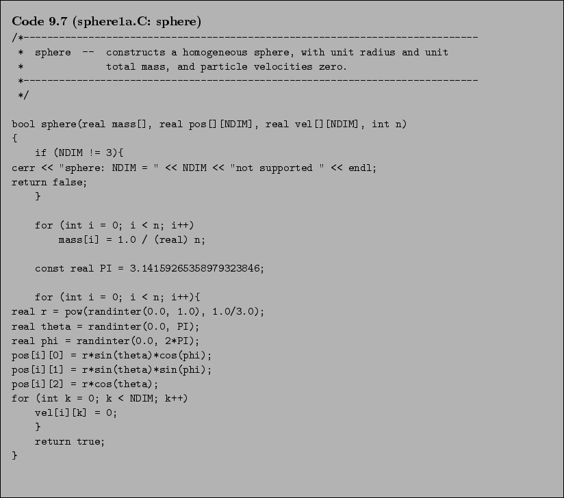 \begin{Code}[sphere1a.C: sphere]
\small\verbatiminput{chap9/sphere1a.C.sphere} \end{Code}