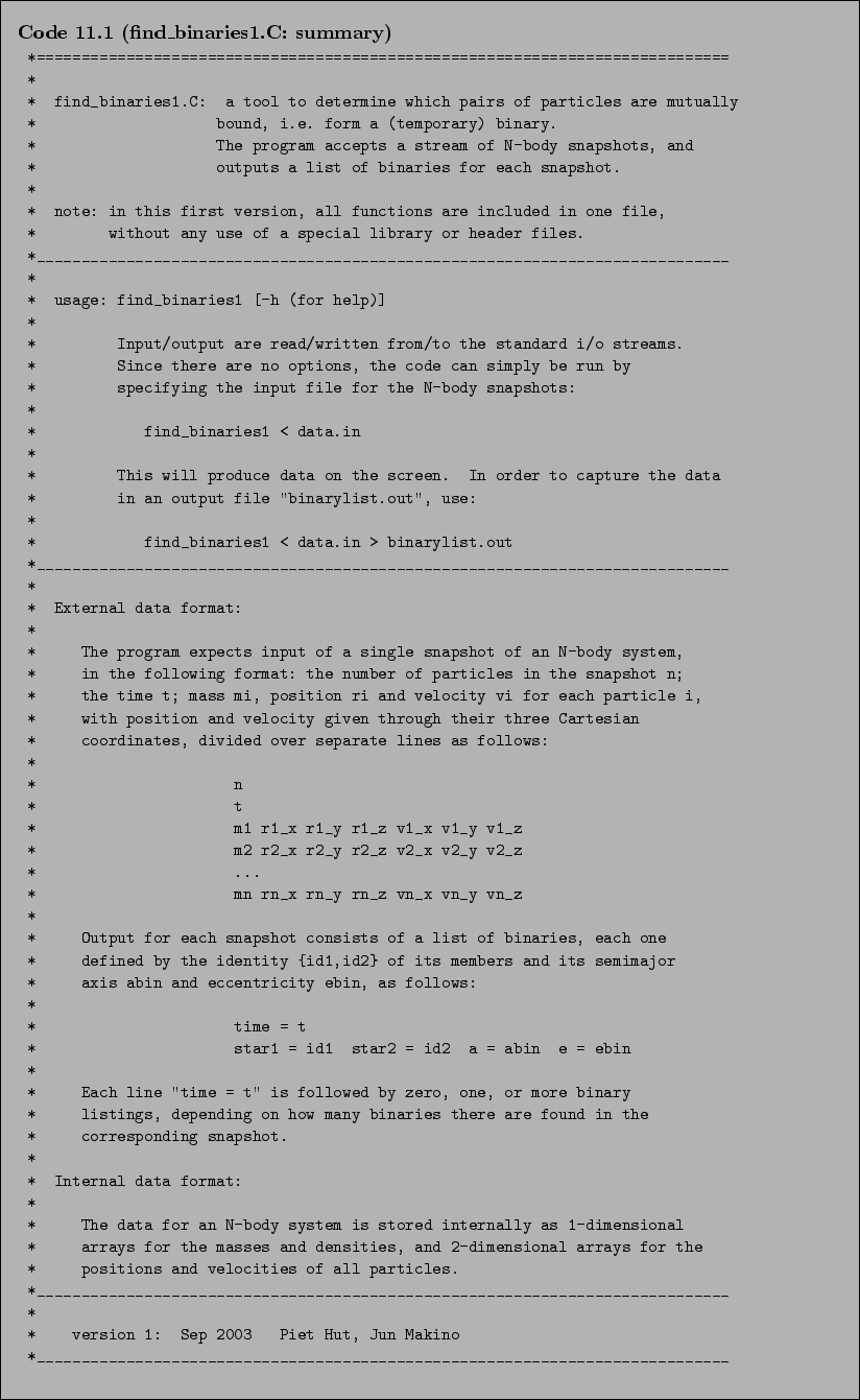 \begin{Code}[find\_binaries1.C: summary]
\small\verbatiminput{chap11/find_binaries1.C.1_summary} \end{Code}