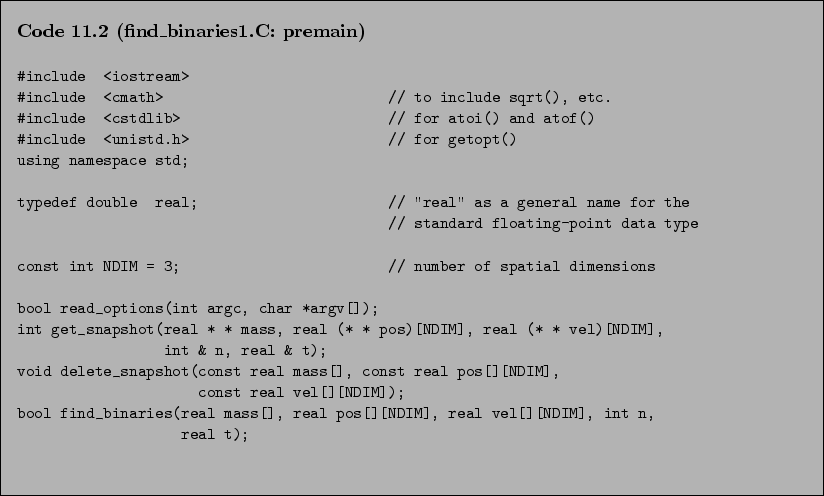 \begin{Code}[find\_binaries1.C: premain]
\small\verbatiminput{chap11/find_binaries1.C.2_premain} \end{Code}