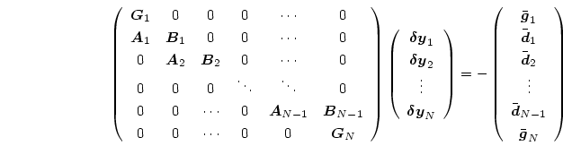 \begin{displaymath}
\left(\begin{array}{cccccc}
\mbox{\boldmath$G$}_1 & 0 & 0 & ...
...h$d$}}_{N-1}\\
\bar{\mbox{\boldmath$g$}}_N
\end{array}\right)
\end{displaymath}