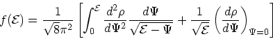 \begin{displaymath}
f({\cal E}) = {1 \over \sqrt{8}\pi^2} \left[\int_0^{{\cal E}...
...qrt{{\cal E}}}\left({d\rho \over
d\Psi}\right)_{\Psi=0}\right]
\end{displaymath}