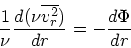 \begin{displaymath}
{1 \over \nu }{d(\nu \overline{v_r^2}) \over dr}
= - {d \Phi \over dr}
\end{displaymath}