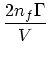 $\displaystyle {2n_f\Gamma \over V}$