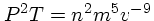 $P^2T = n^2m^5v^{-9}$