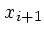 $\displaystyle x_{i+1}$