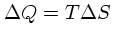 $\Delta Q = T\Delta S $