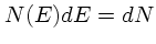 $N(E)dE = dN$