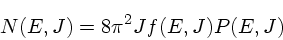 \begin{displaymath}
N(E,J) = 8\pi^2 Jf(E,J)P(E,J)
\end{displaymath}