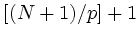 $[(N+1)/p]+1$